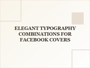 Elegant Font Pairings for Facebook Covers